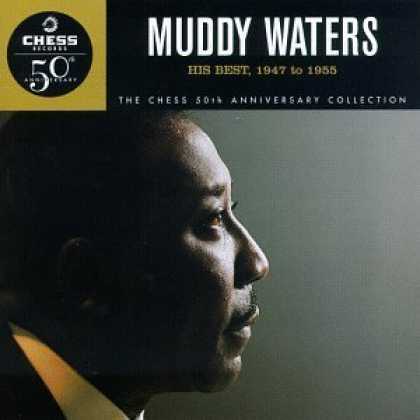 Bestselling Music (2006) - His Best: 1947 to 1955 by Muddy Waters