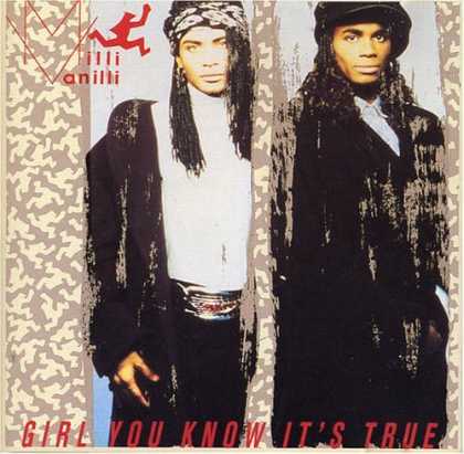 Bestselling Music (2006) - Girl You Know It's True by Milli Vanilli