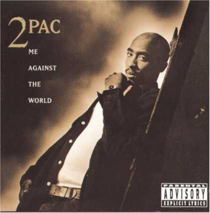 Bestselling Music (2006) - Me Against the World by 2Pac