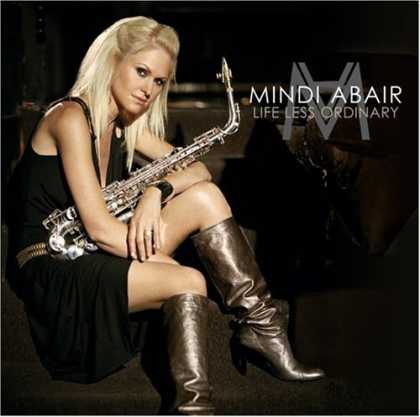 Bestselling Music (2006) - Life Less Ordinary by Mindi Abair