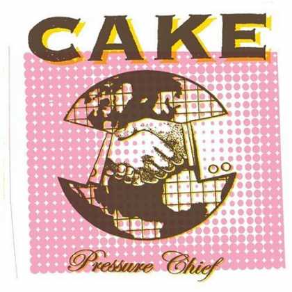 Bestselling Music (2006) - Pressure Chief by Cake
