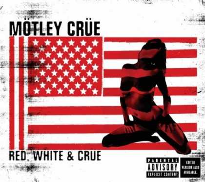 Bestselling Music (2006) - Red, White, & Crue by Mï¿½tley Crï¿½e