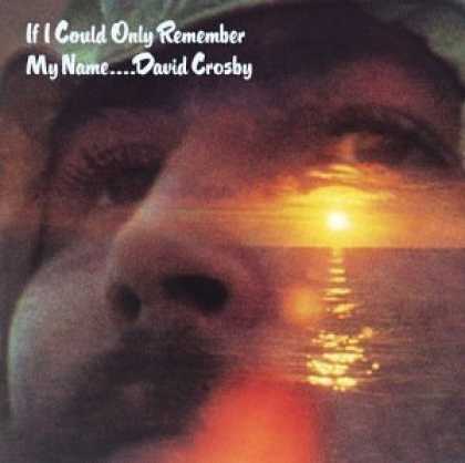 Bestselling Music (2006) - If I Could Only Remember My Name by David Crosby
