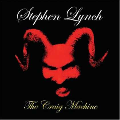 Bestselling Music (2006) - The Craig Machine by Stephen Lynch