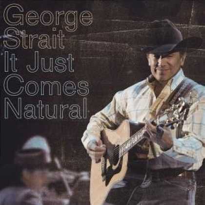 Bestselling Music (2006) - It Just Comes Natural by George Strait