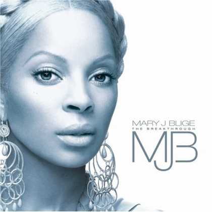 Bestselling Music (2006) - The Breakthrough by Mary J. Blige