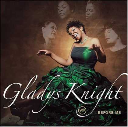 Bestselling Music (2006) - Before Me by Gladys Knight