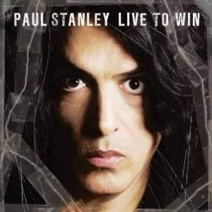 Bestselling Music (2006) - Live to Win by Paul Stanley