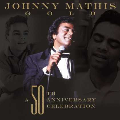 Bestselling Music (2007) - Gold: A 50th Anniversary Celebration by Johnny Mathis