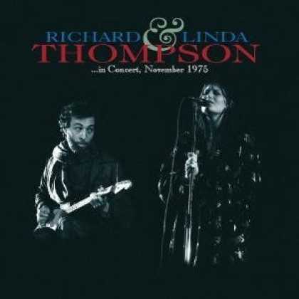 Bestselling Music (2007) - In Concert November 1975 by Richard & Linda Thompson
