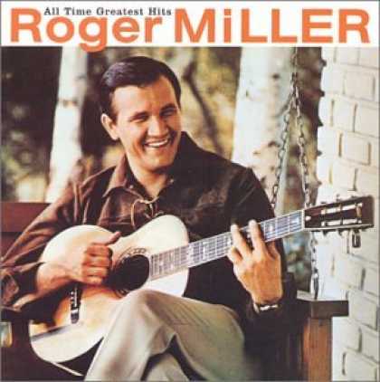 Bestselling Music (2007) - All Time Greatest Hits: Roger Miller by Roger Miller
