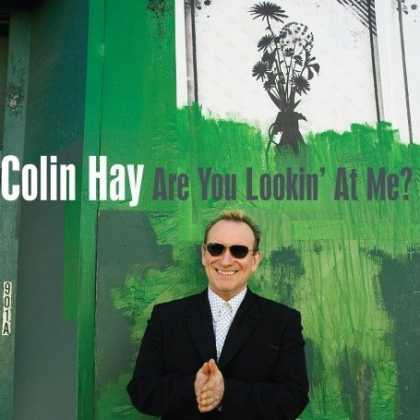 Bestselling Music (2007) - Are You Looking At Me? by Colin Hay