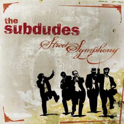 Bestselling Music (2007) - Street Symphony by The Subdudes