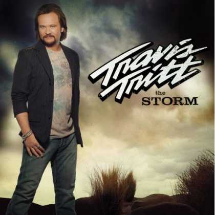 Bestselling Music (2007) - The Storm by Travis Tritt