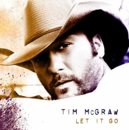 Bestselling Music (2007) - Let It Go by Tim McGraw