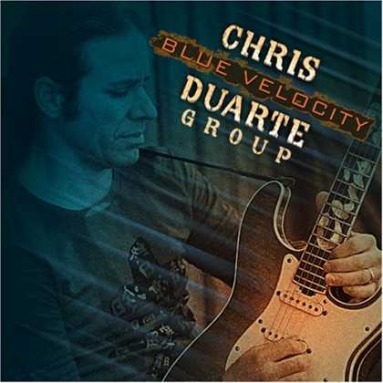 Bestselling Music (2007) - Blue Velocity by Chris Duarte