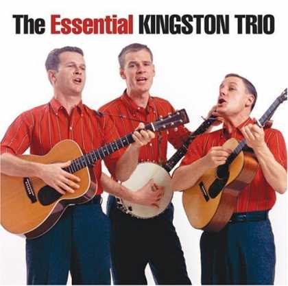 Bestselling Music (2007) - The Essential Kingston Trio by The Kingston Trio