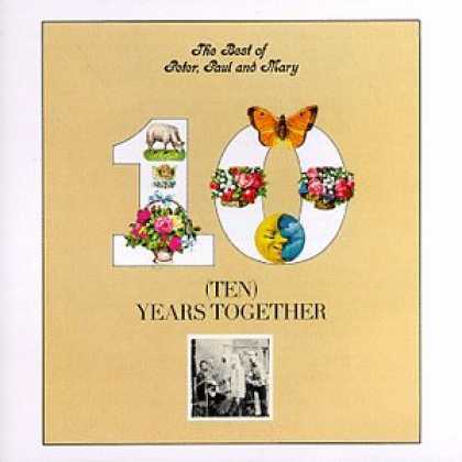 Bestselling Music (2007) - Best Of Peter, Paul & Mary: Ten Years Together by Peter Paul & Mary