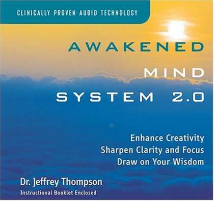 Bestselling Music (2007) - Awakened Mind System 2.0 by Dr. Jeffrey D. Thompson