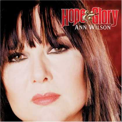 Bestselling Music (2007) - Hope & Glory by Ann Wilson