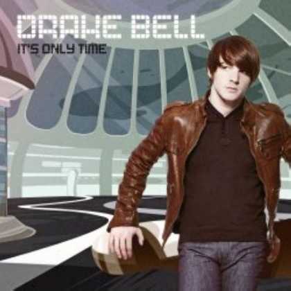 Bestselling Music (2007) - It's Only Time by Drake Bell