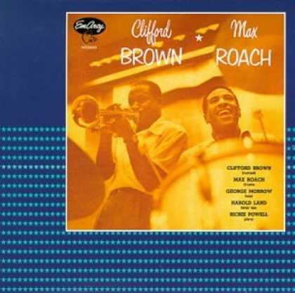 Bestselling Music (2007) - Clifford Brown & Max Roach by Clifford Brown