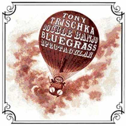 Bestselling Music (2007) - Double Banjo Bluegrass Spectacular by Tony Trischka