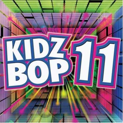 Bestselling Music (2007) - Kidz Bop, Vol. 11 by Kidz Bop Kids
