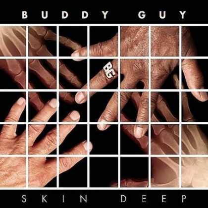 Bestselling Music (2008) - Skin Deep by Buddy Guy