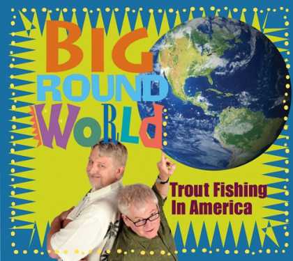 Bestselling Music (2008) - Big Round World by Trout Fishing in America