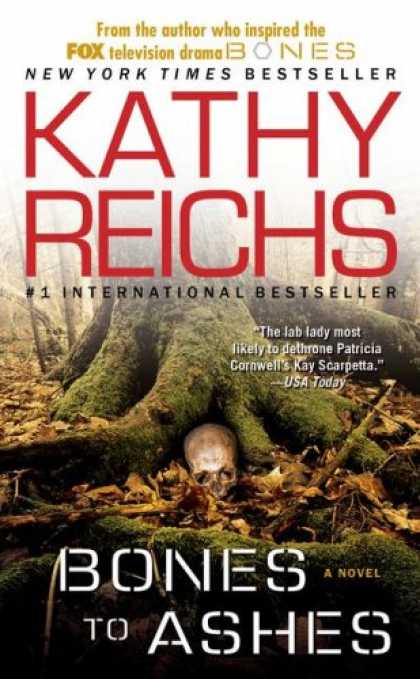 Bestselling Mystery/ Thriller (2008) - Bones to Ashes: A Novel (Temperance Brennan Novels) by Kathy Reichs