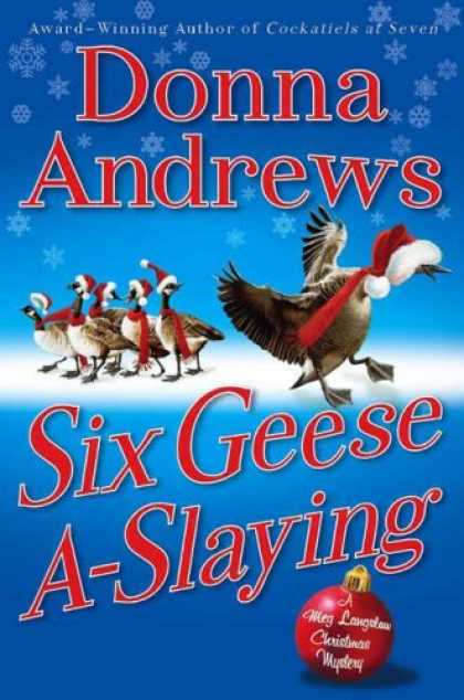 Bestselling Mystery/ Thriller (2008) - Six Geese A-Slaying (Meg Langslow Mysteries) by Donna Andrews