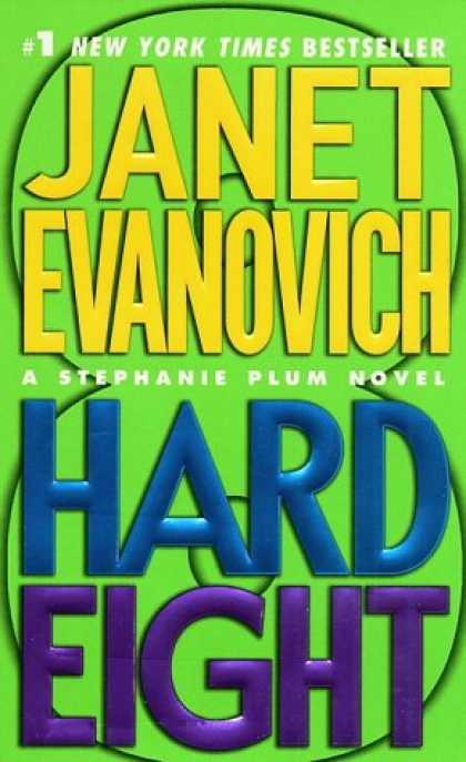 Bestselling Mystery/ Thriller (2008) - Hard Eight (Stephanie Plum, No. 8) by Janet Evanovich