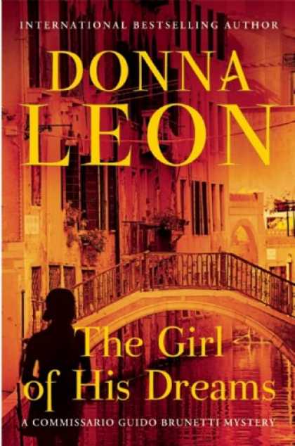Bestselling Mystery/ Thriller (2008) - The Girl of His Dreams (A Commissario Guido Brunetti Mystery) by Donna Leon
