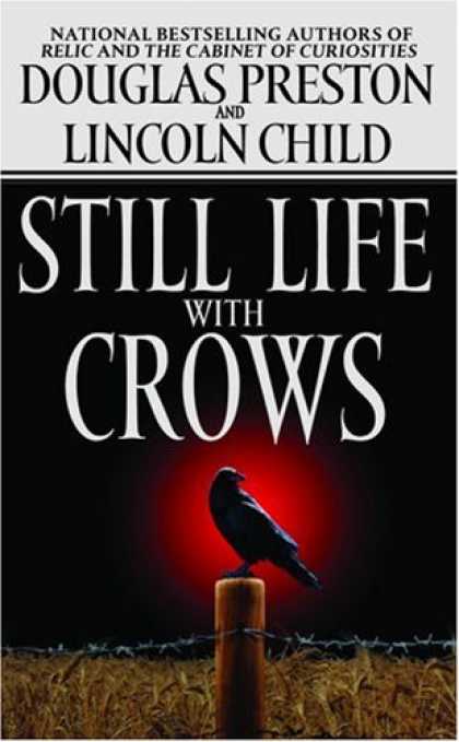 Bestselling Mystery/ Thriller (2008) - Still Life with Crows (Pendergast, Book 4) by Douglas Preston