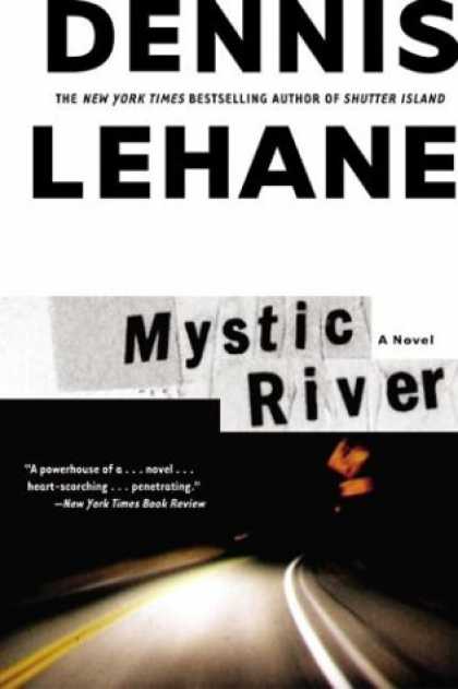 Bestselling Mystery/ Thriller (2008) - Mystic River by Dennis Lehane