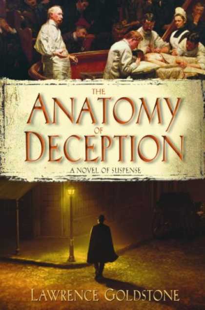 Bestselling Mystery/ Thriller (2008) - The Anatomy of Deception by Lawrence Goldstone