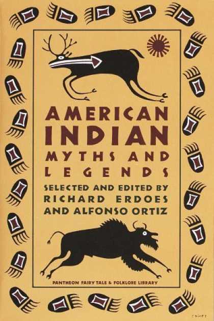 Bestselling Sci-Fi/ Fantasy (2006) - American Indian Myths and Legends (Pantheon Fairy Tale and Folklore Library) by