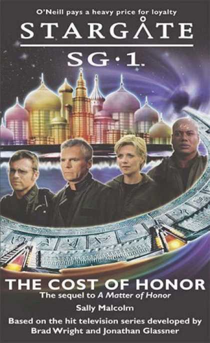 Bestselling Sci-Fi/ Fantasy (2006) - The Cost of Honor (Stargate Sg-1) by Sally Malcolm