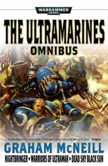 Bestselling Sci-Fi/ Fantasy (2006) - The Ultramarines Omnibus (Warhammer 40,000 Omnibus) by Graham McNeill