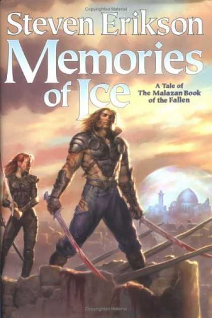 Bestselling Sci-Fi/ Fantasy (2006) - Memories of Ice (The Malazan Book of the Fallen, Book 3) by Steven Erikson
