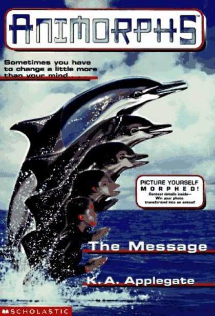 Bestselling Sci-Fi/ Fantasy (2006) - The Message (Animorphs , No 4) by K.A. Applegate