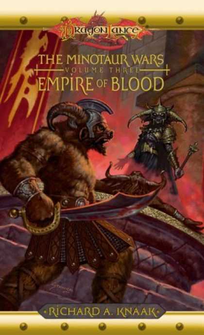 Bestselling Sci-Fi/ Fantasy (2006) - Empire of Blood (Dragonlance: The Minotaur Wars, Book 3) by Richard A. Knaak