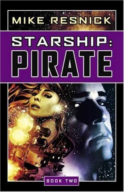 Bestselling Sci-Fi/ Fantasy (2006) - Starship: Pirate (Starship) by Michael D. Resnick