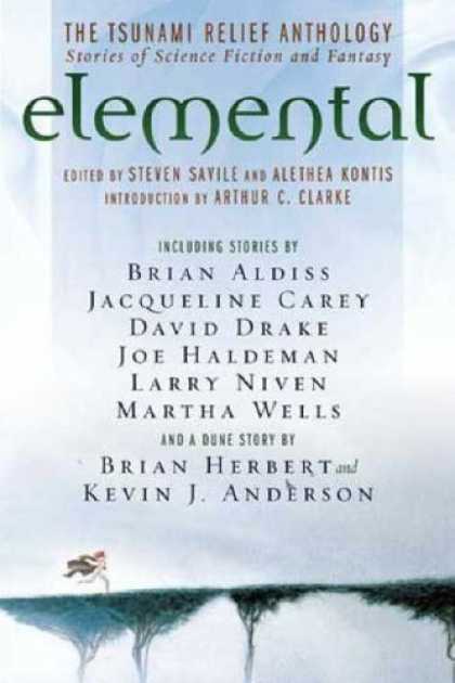 Bestselling Sci-Fi/ Fantasy (2006) - Elemental: The Tsunami Relief Anthology: Stories of Science Fiction and Fantasy