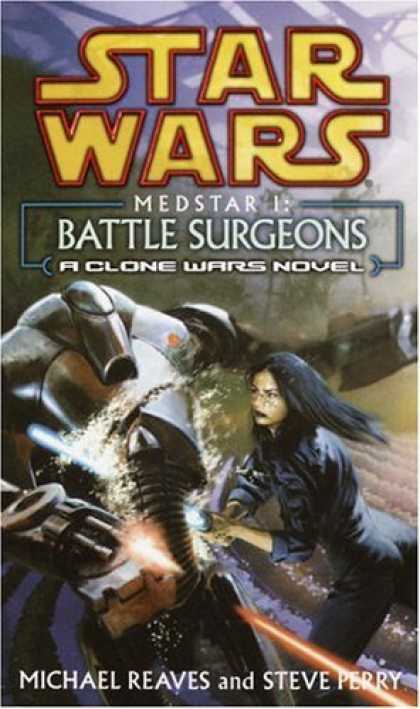 Bestselling Sci-Fi/ Fantasy (2006) - Medstar I: Battle Surgeons (Star Wars: Clone Wars Novel) by Michael Reaves