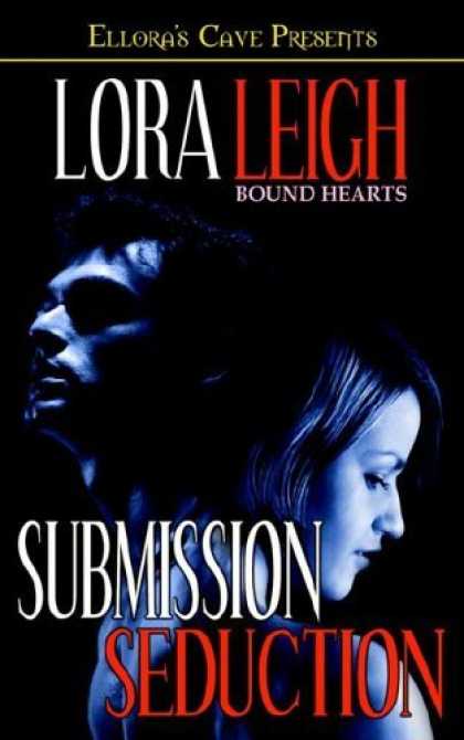 Bestselling Sci-Fi/ Fantasy (2006) - Bound Hearts: Submission & Seduction by Lora Leigh