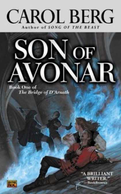 Bestselling Sci-Fi/ Fantasy (2006) - Son of Avonar (The Bridge of D'Arnath, Book 1) by Carol Berg