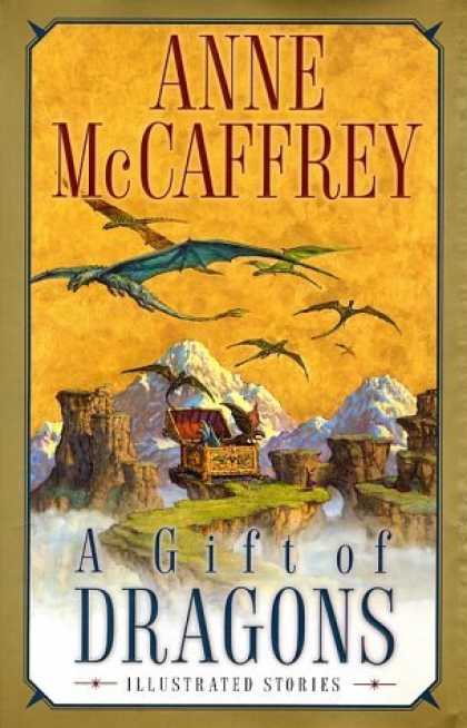 Bestselling Sci-Fi/ Fantasy (2006) - A Gift of Dragons by Anne McCaffrey