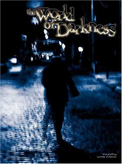 Bestselling Sci-Fi/ Fantasy (2007) - The World of Darkness by White Wolf Game Studio